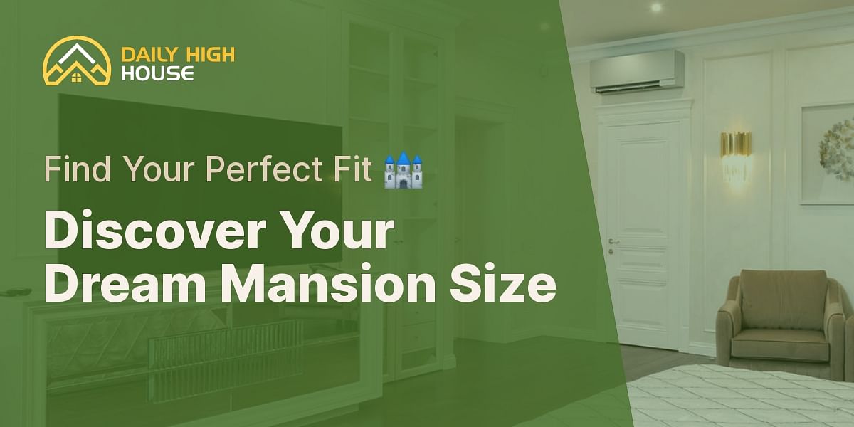 Mansion Size Estimator Calculate Your Dream Mansion Size